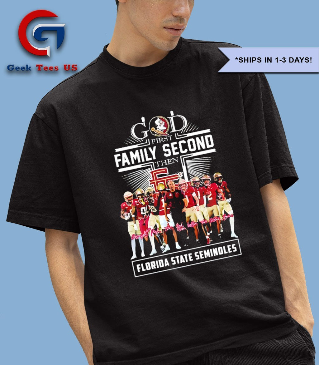 God First Family Second Then Florida State Seminoles 2025 signature shirt