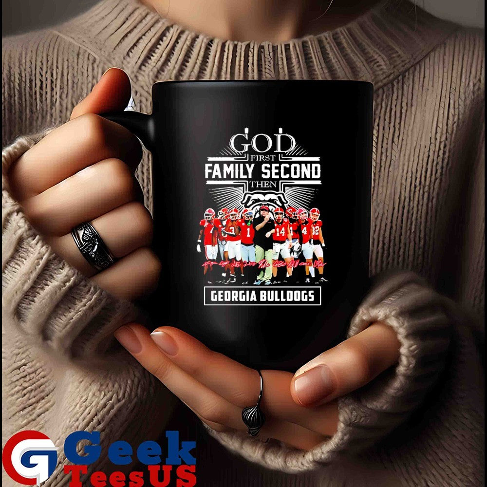 God First Family Second Then Georgia Bulldogs 2025 signature shirt