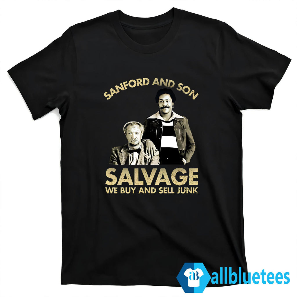 Godfrey Sanford And Son Salvage We Buy Sell Junk Shirt