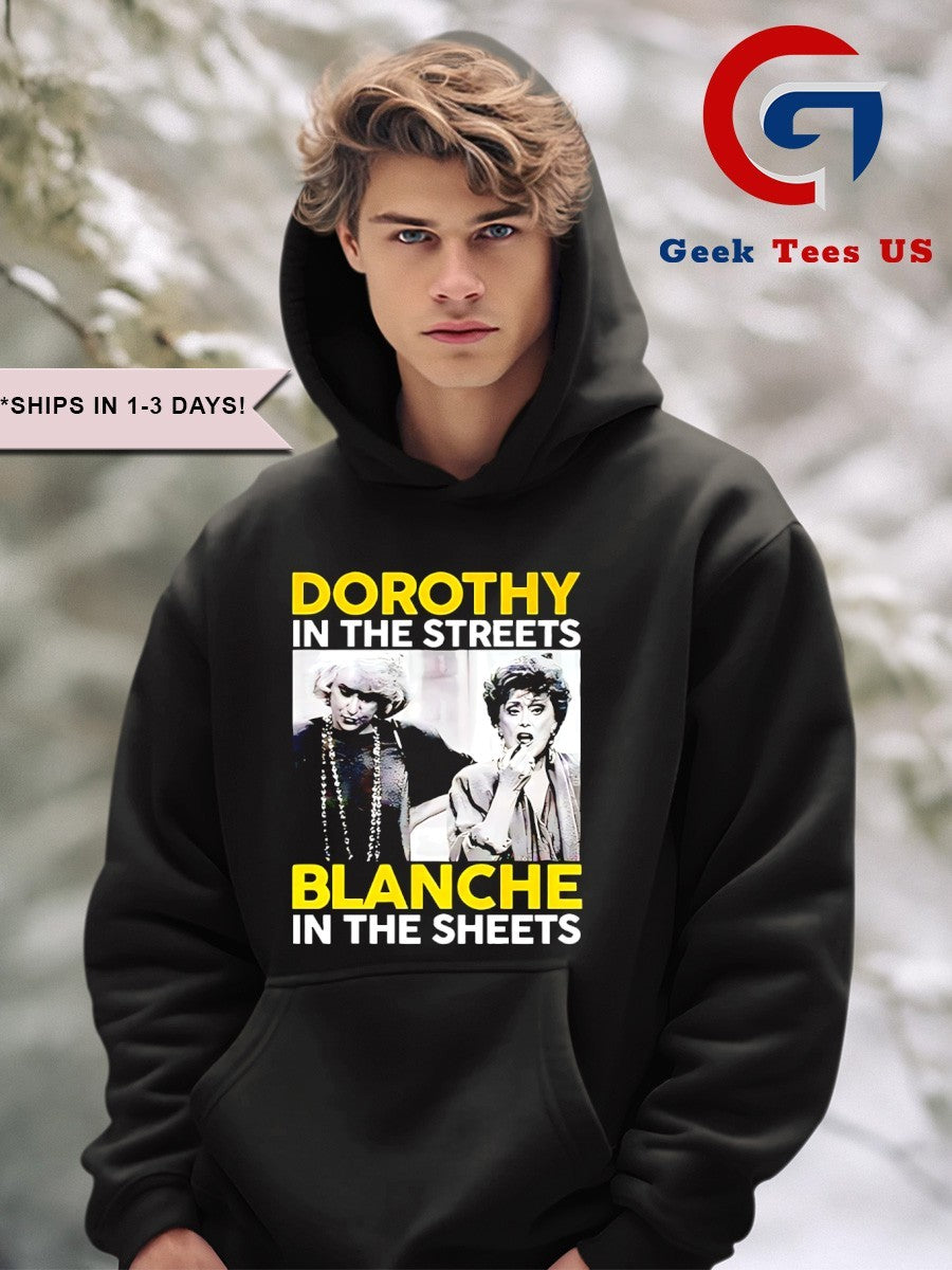 Golden Girls Dorothy in The Streets Blanche in the sheets shirt