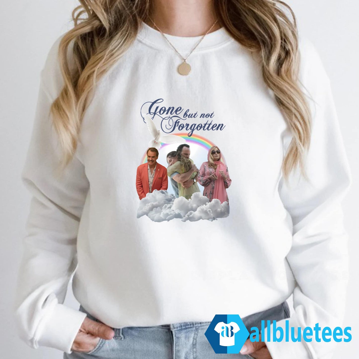 Gone But Not Forgotten Shirt