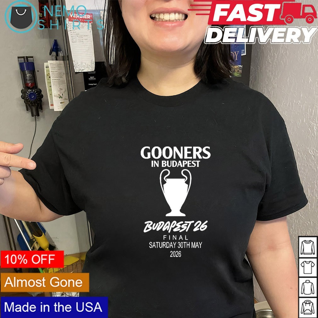 Gooners in Budapest UEFA Champions League Final Saturday May 30th 2026 shirt