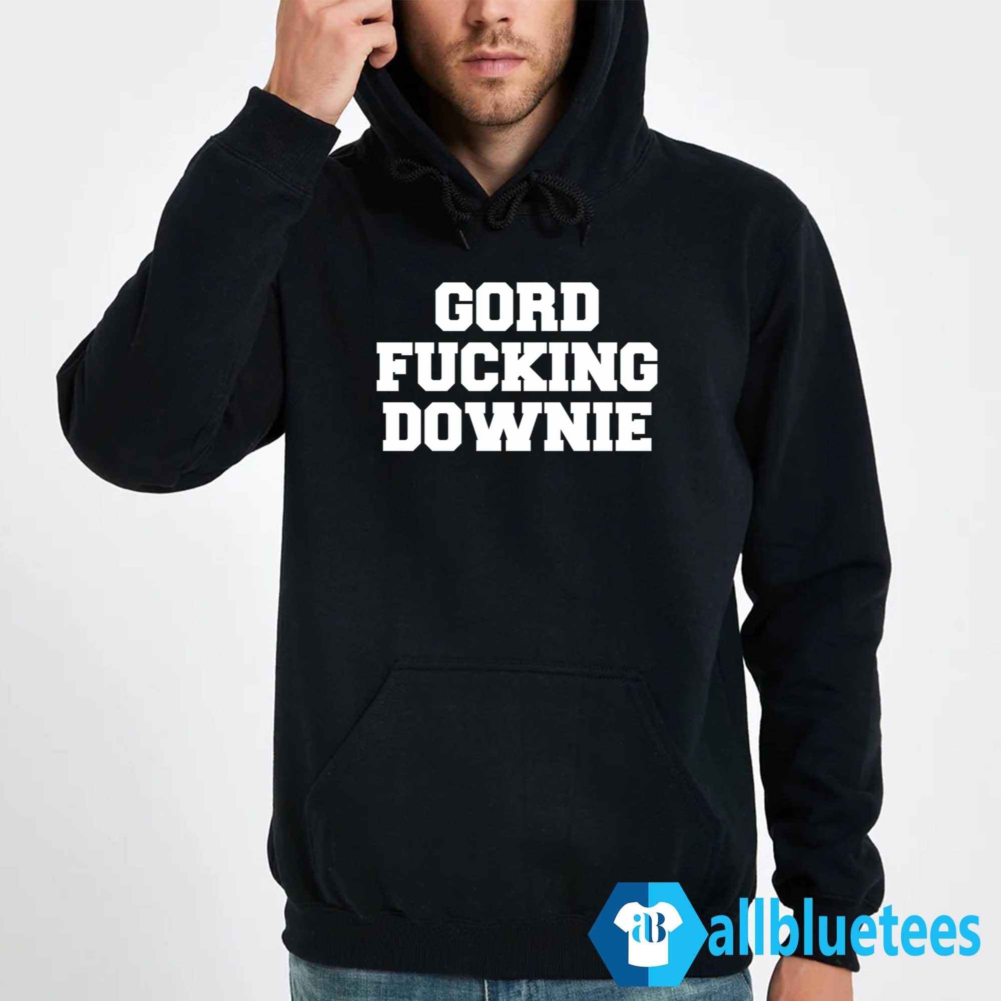 Gord Fucking Downie Shirt