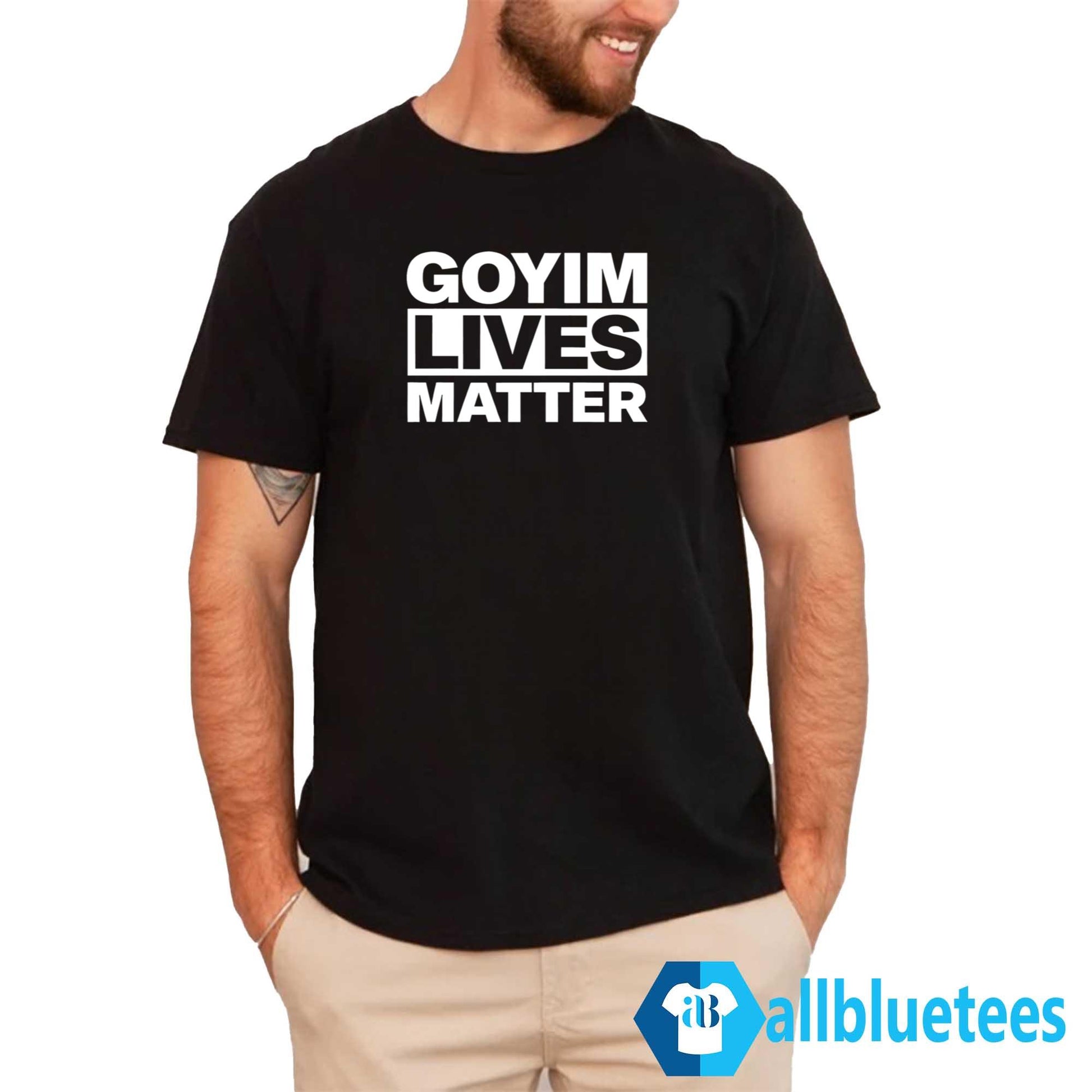Goyim Lives Matter T-Shirt