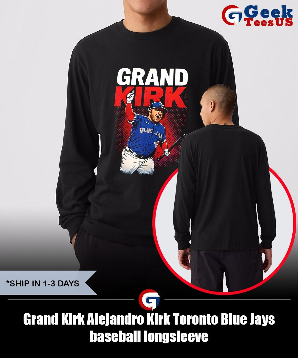 Grand Kirk Alejandro Kirk Toronto Blue Jays baseball shirt