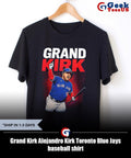 Grand Kirk Alejandro Kirk Toronto Blue Jays baseball shirt