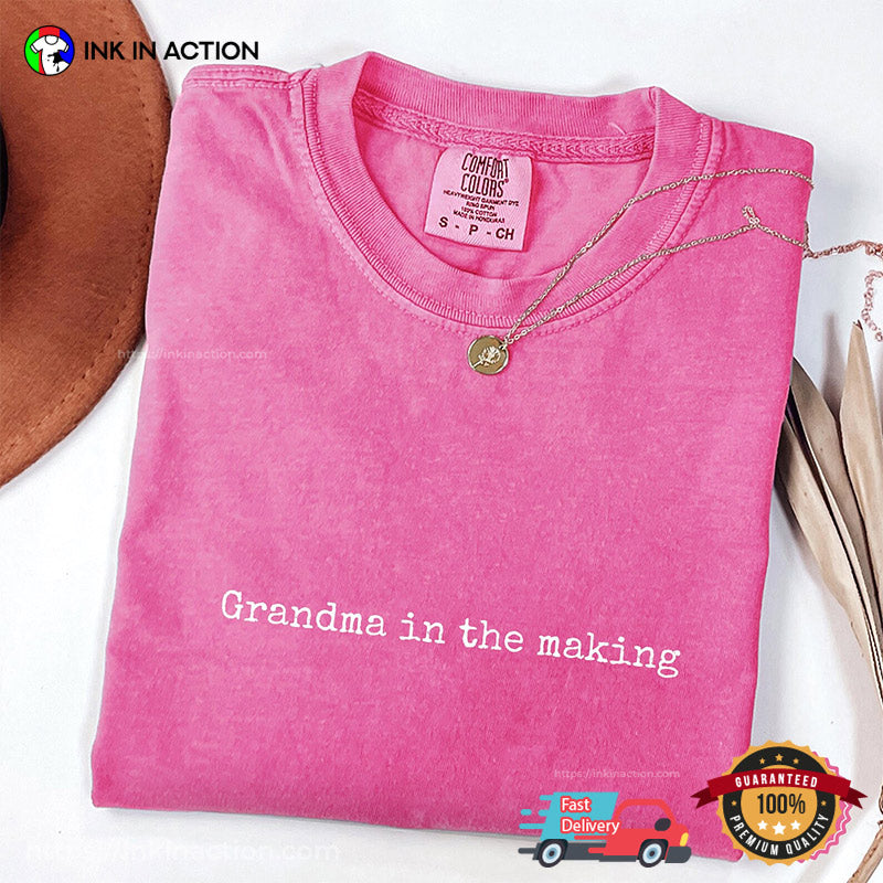 Grandma In The Making Comfort Colors Tee, Grandparents Day Presents