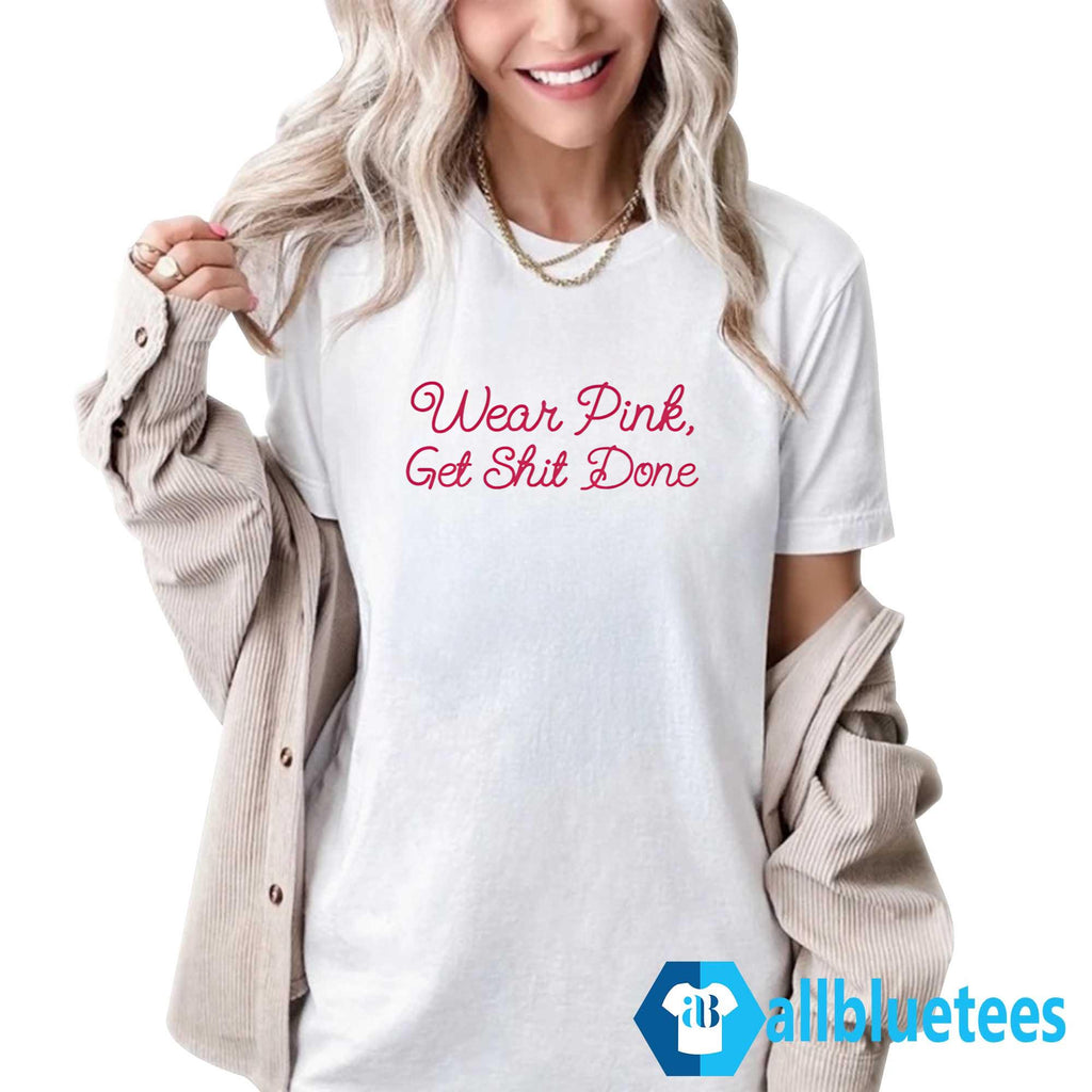 Gretchen Whitmer Wear Pink Get Shit Done Shirt