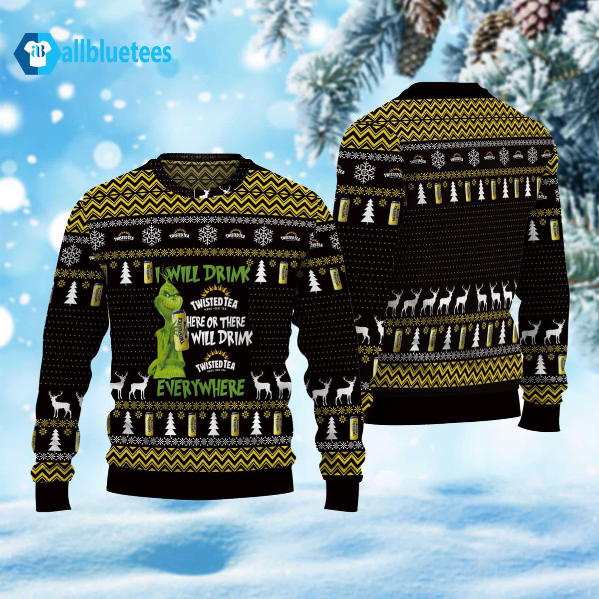 Grnch I Will Drink Twisted Tea Everywhere Christmas Ugly Sweater