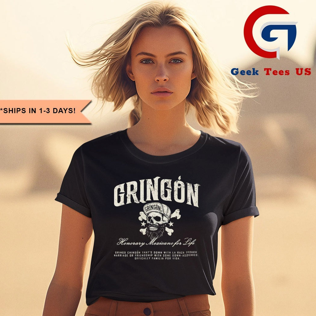 Gringón honorary mexicano por vida shirt