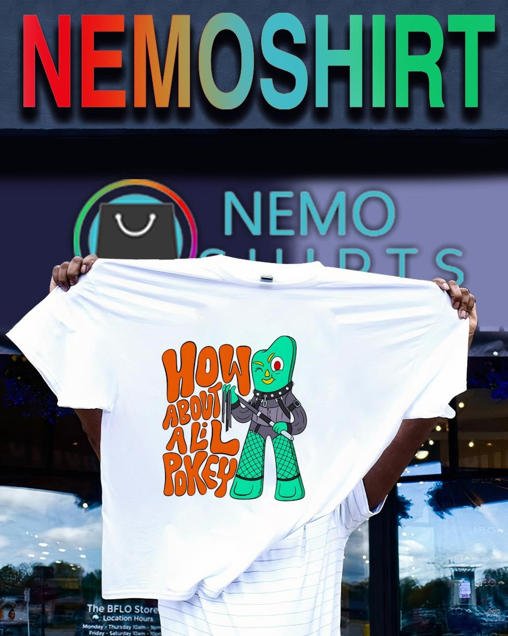 Gumby how about a l’il pokey shirt