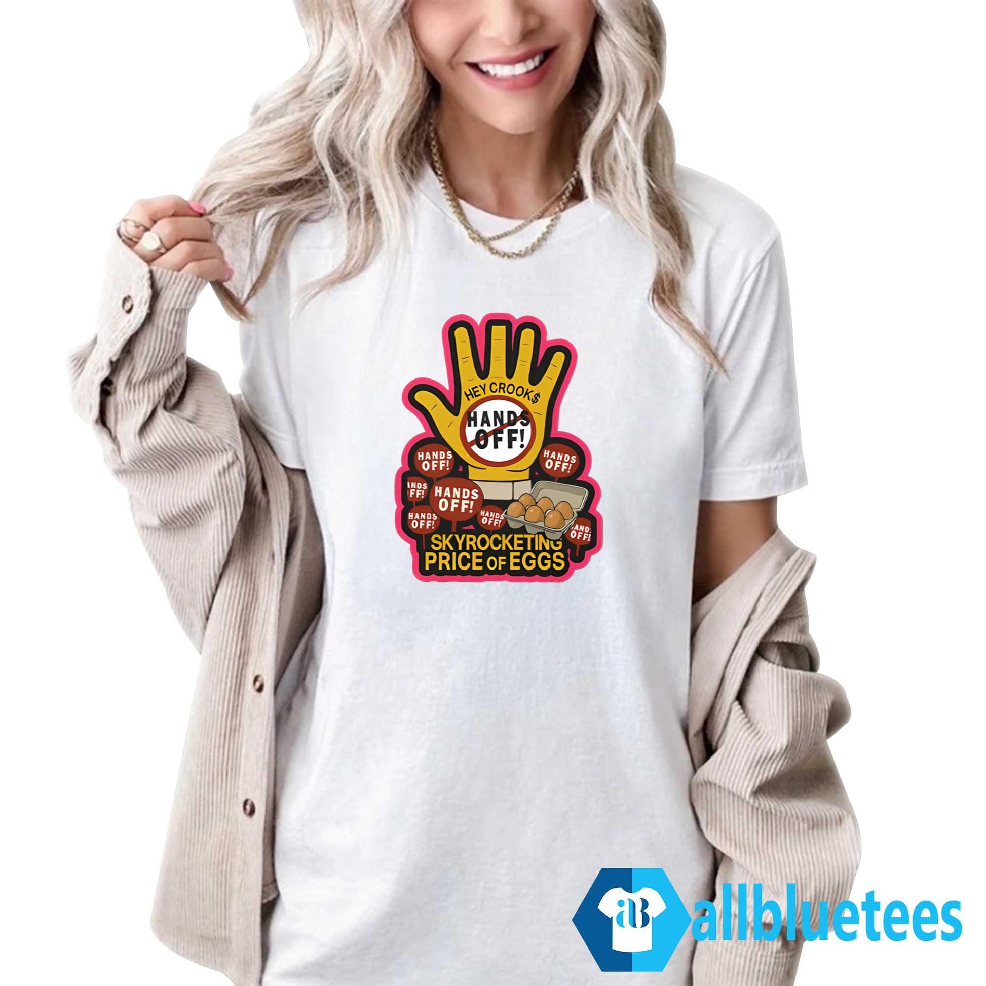 Hands Off Skyrocketing Price Of Eggs Shirt