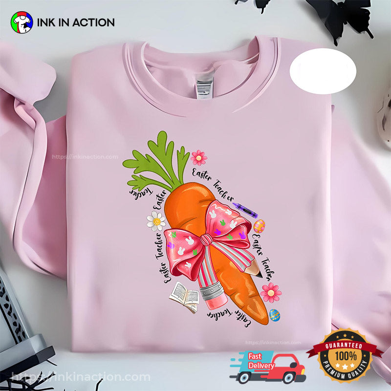 Happy Easter Teacher Coquette Bow Pencil Cute Carrot Shirt