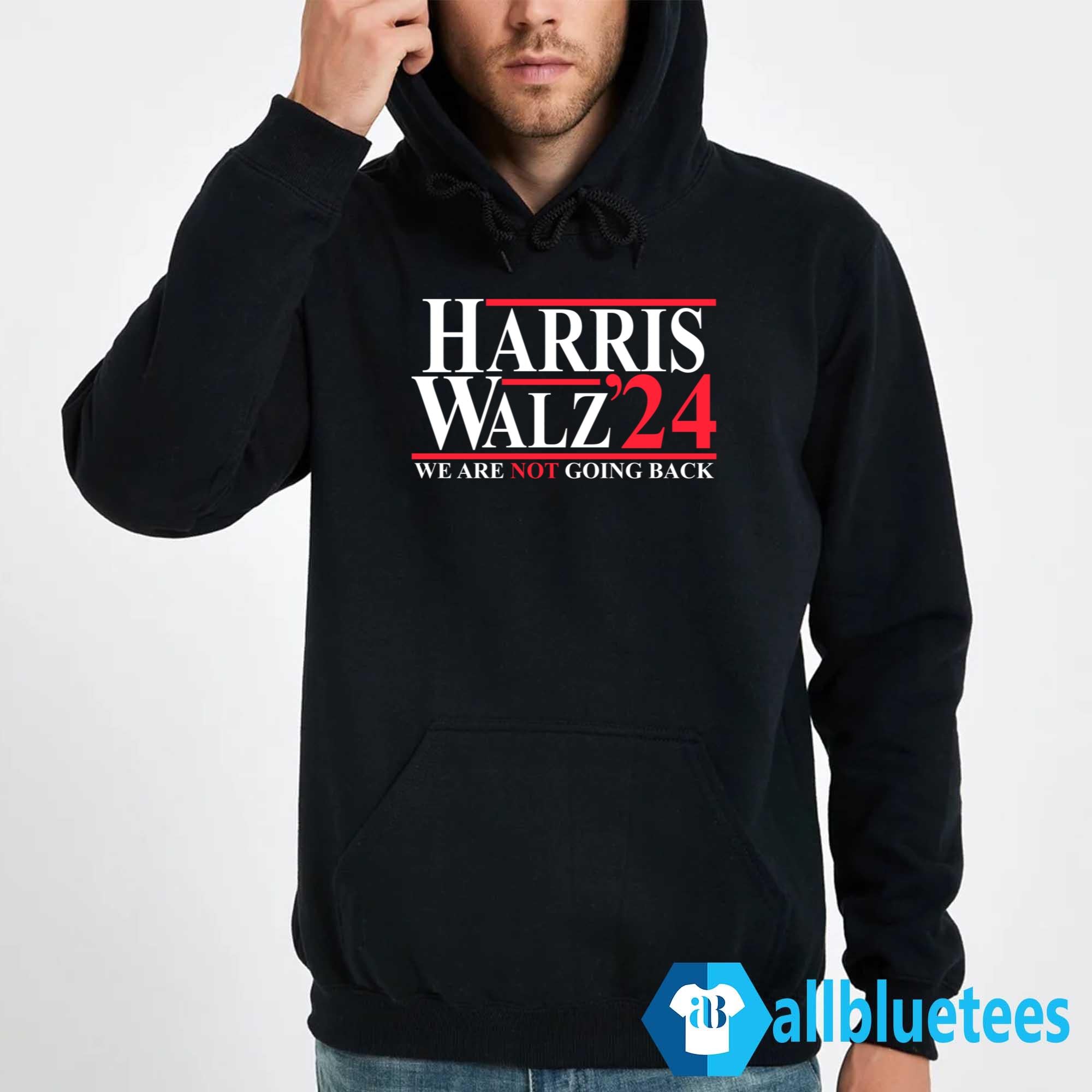 Harris Walz ’24 We Are Not Going Back Shirt