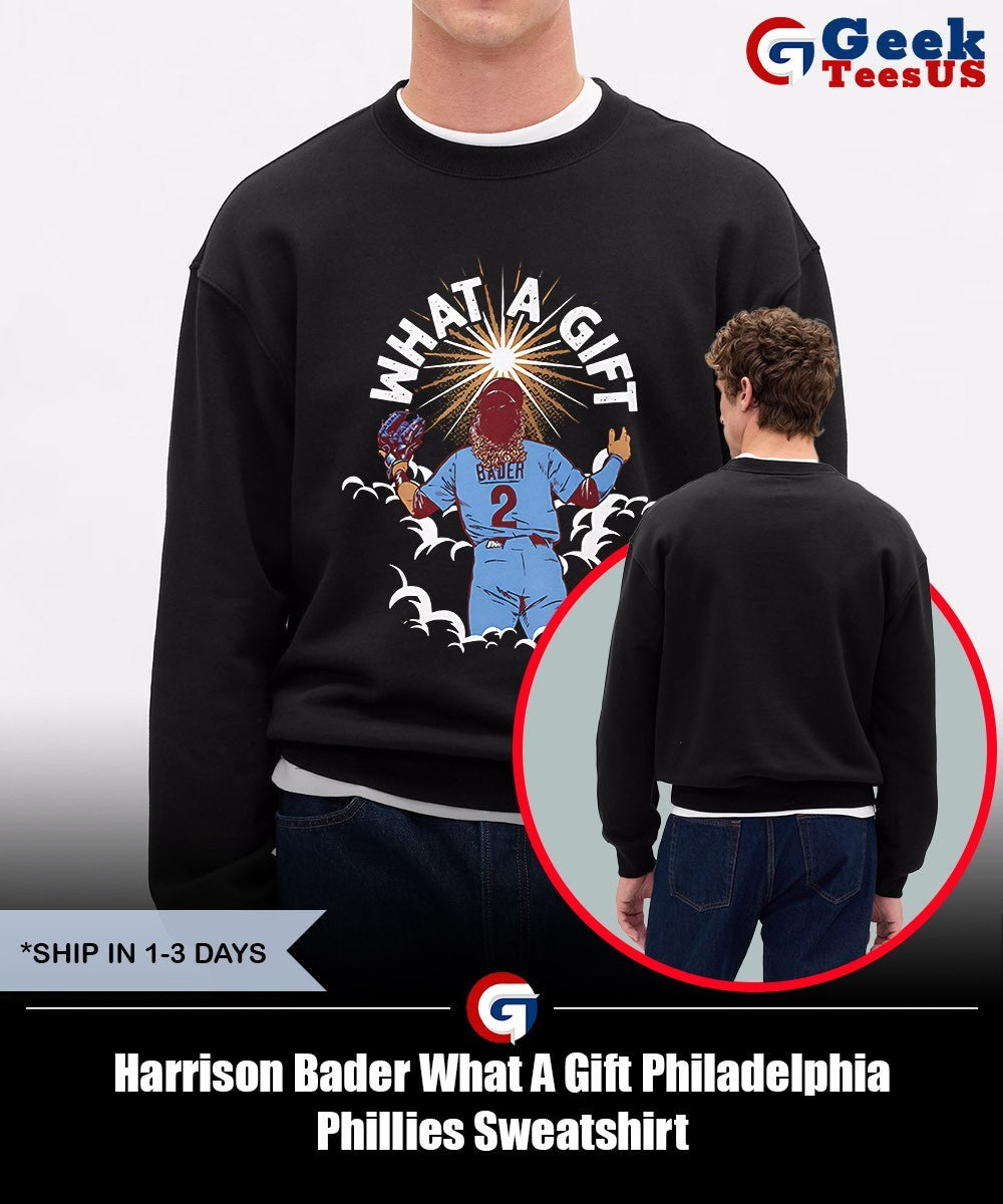 Harrison Bader What A Gift Philadelphia Phillies shirt