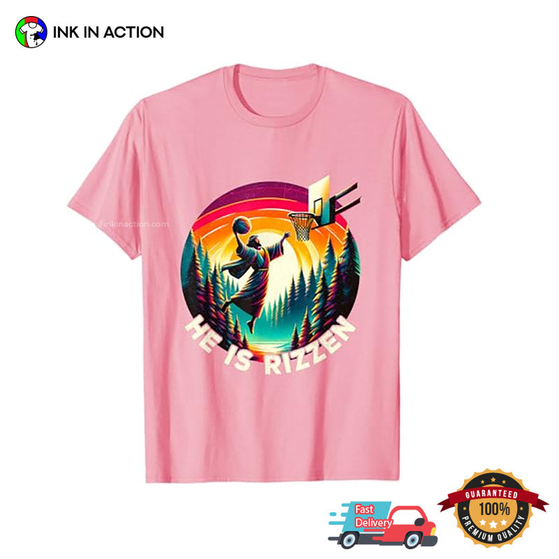 He Is Rizzen Christian Jesus Basketball Colorful T-shirt