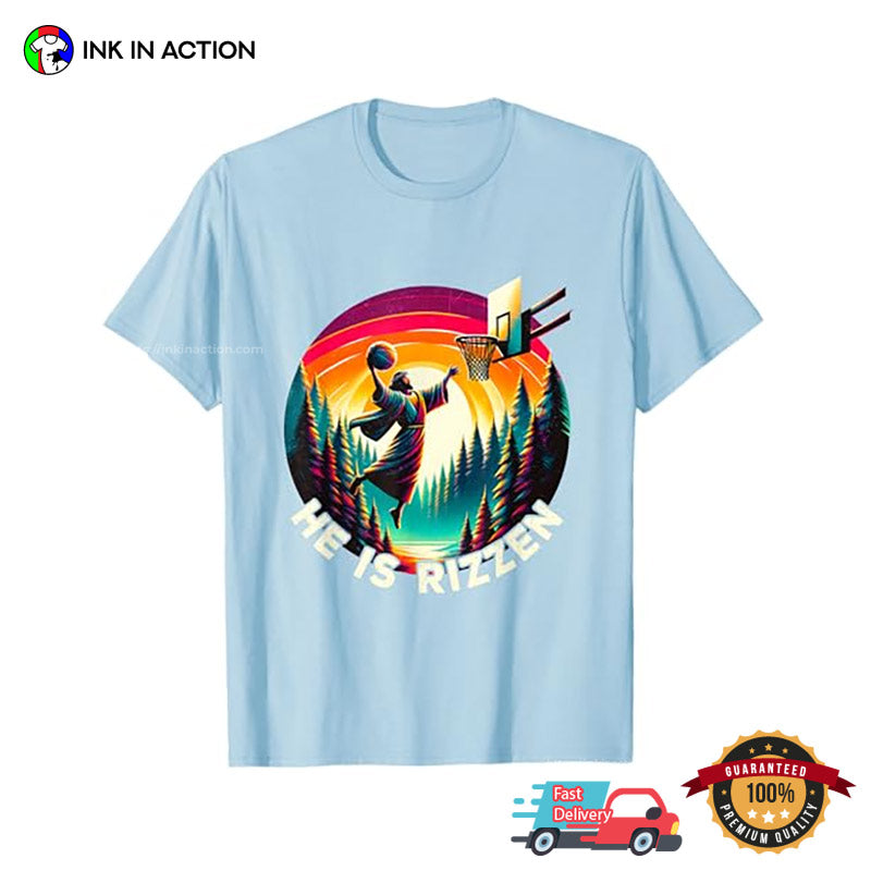 He Is Rizzen Christian Jesus Basketball Colorful T-shirt