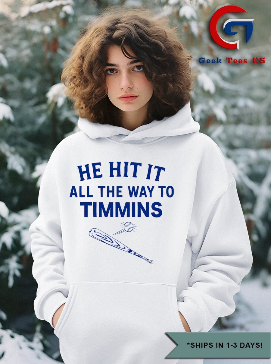 He hit it all the way to timmins baseball shirt