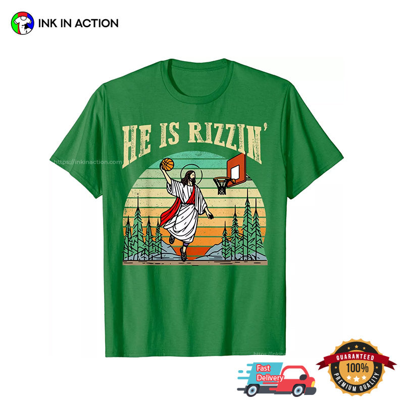 He Is Rizzin Jesus Basketball Vintage 90s T-shirt