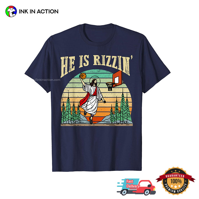 He Is Rizzin Jesus Basketball Vintage 90s T-shirt