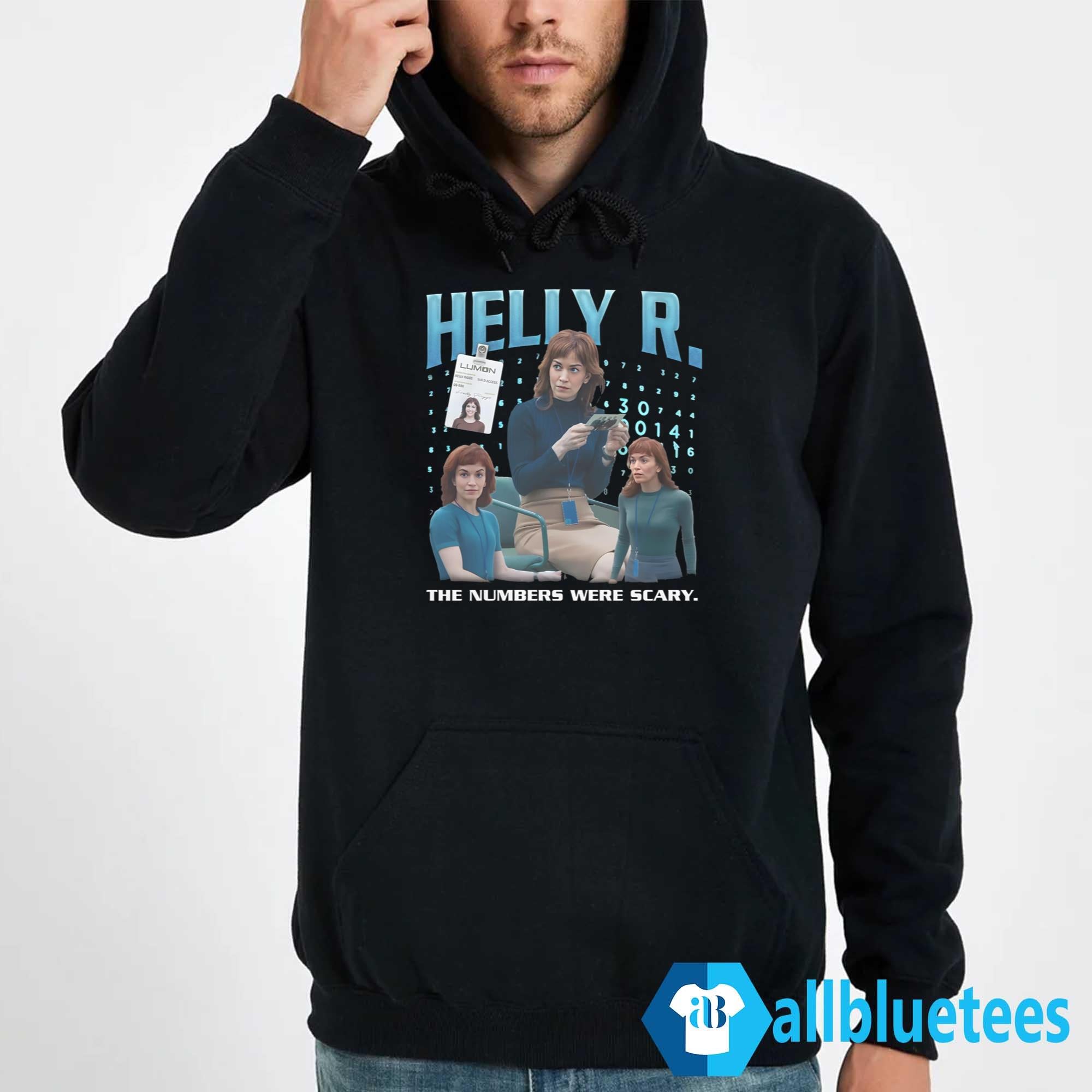Helly R The Numbers Were Scary Shirt