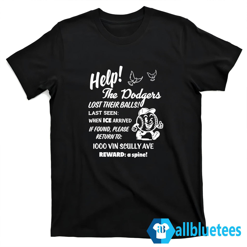 Help The Dodgers Lost Their Balls Shirt
