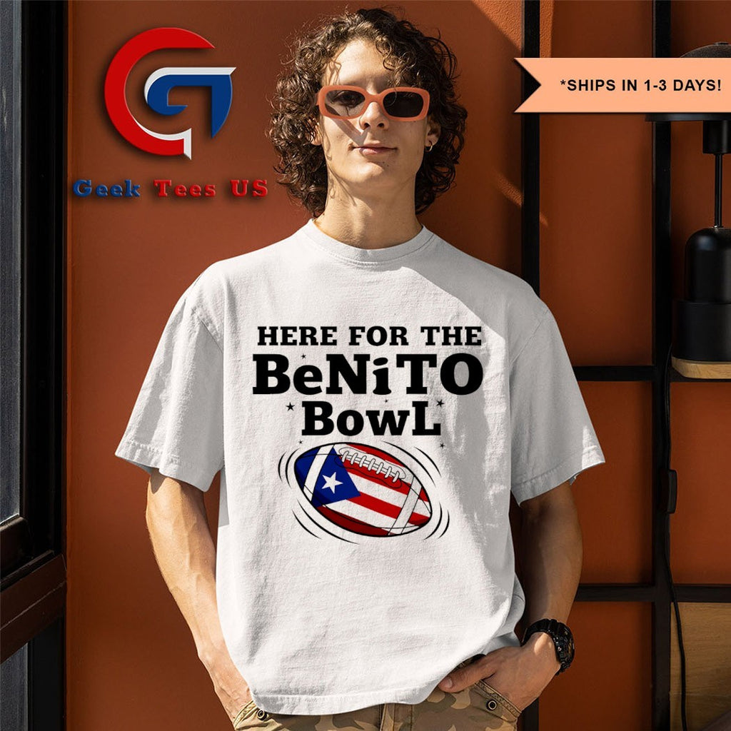 Here for the Benito Bowl Puerto Rican Football SuperB 2026 shirt