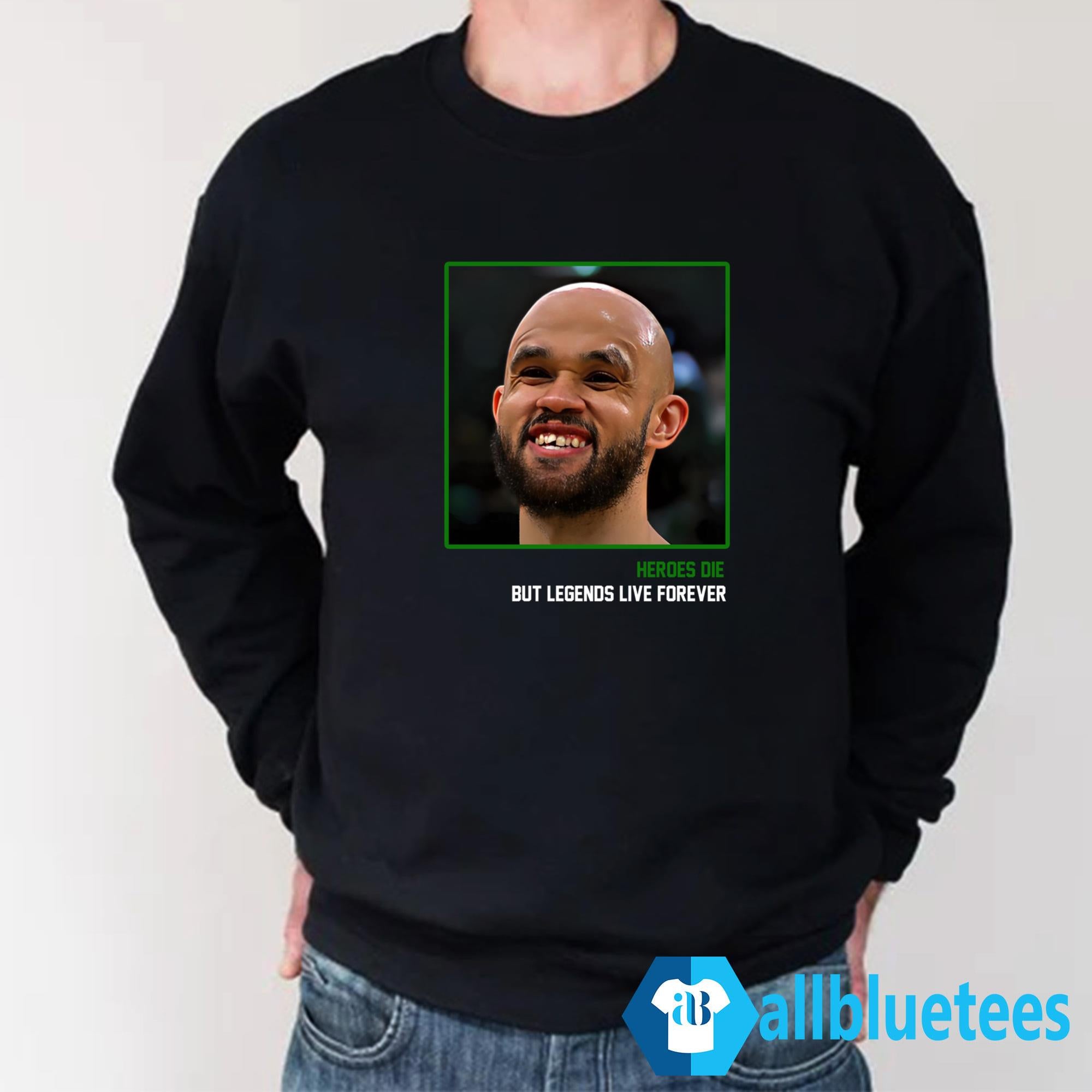 Derrick White Teeth Heroes Get Remembered Legends Never Die Shirt