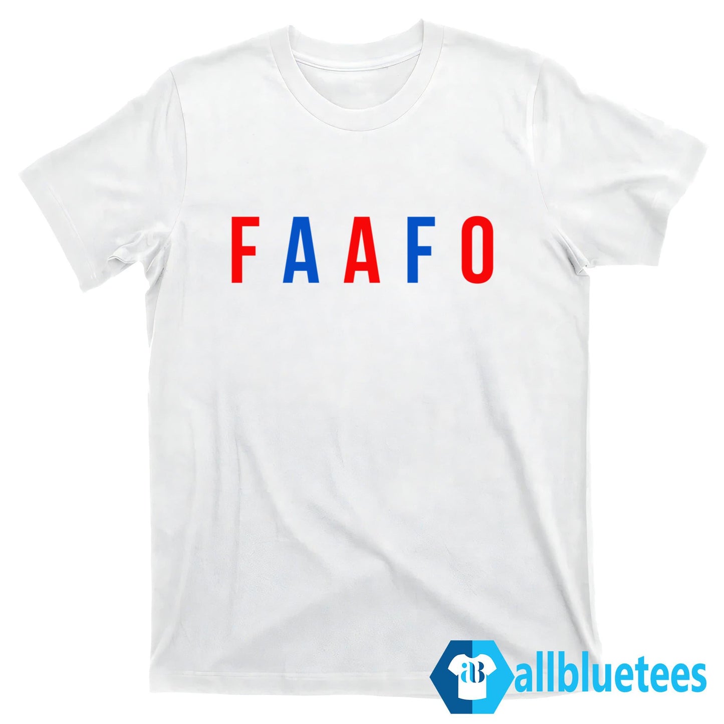 FAAFO Shirt