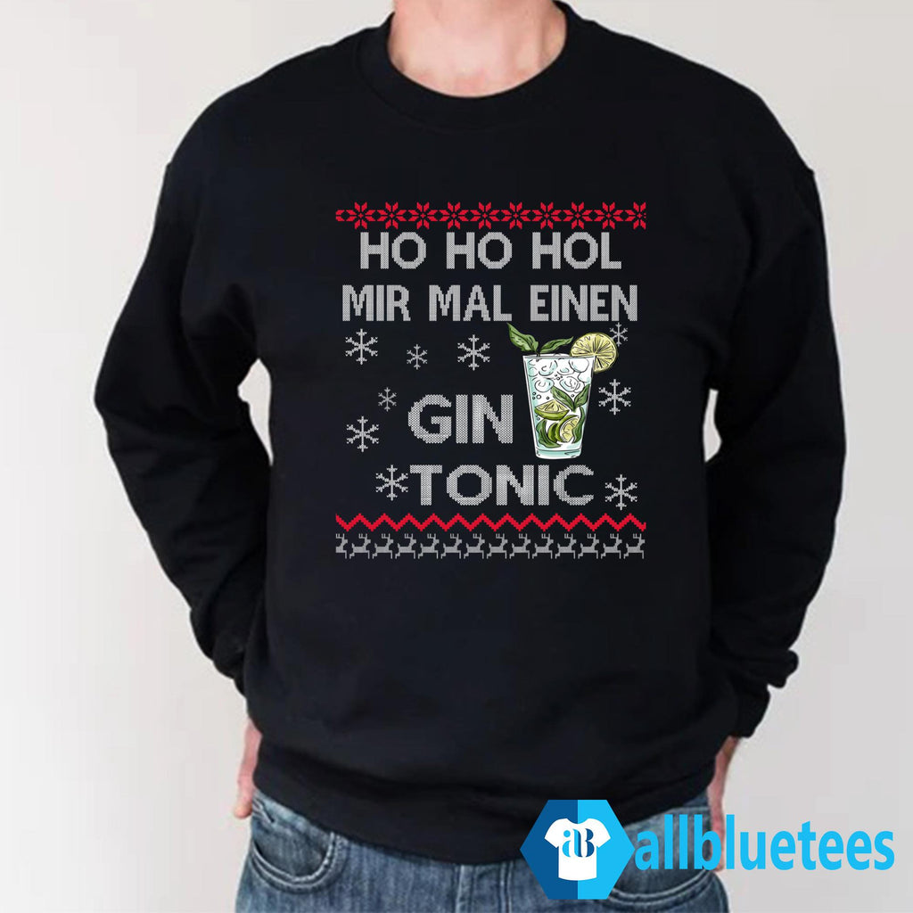 Ho Ho Hol Mir Mal Einen Gin Tonic Christmas Sweater