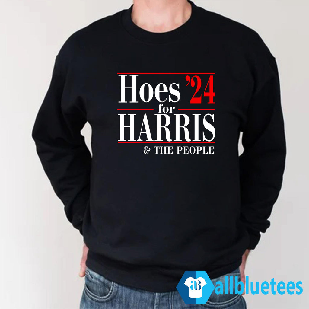 Hoes For Harris And The People 24 Shirt