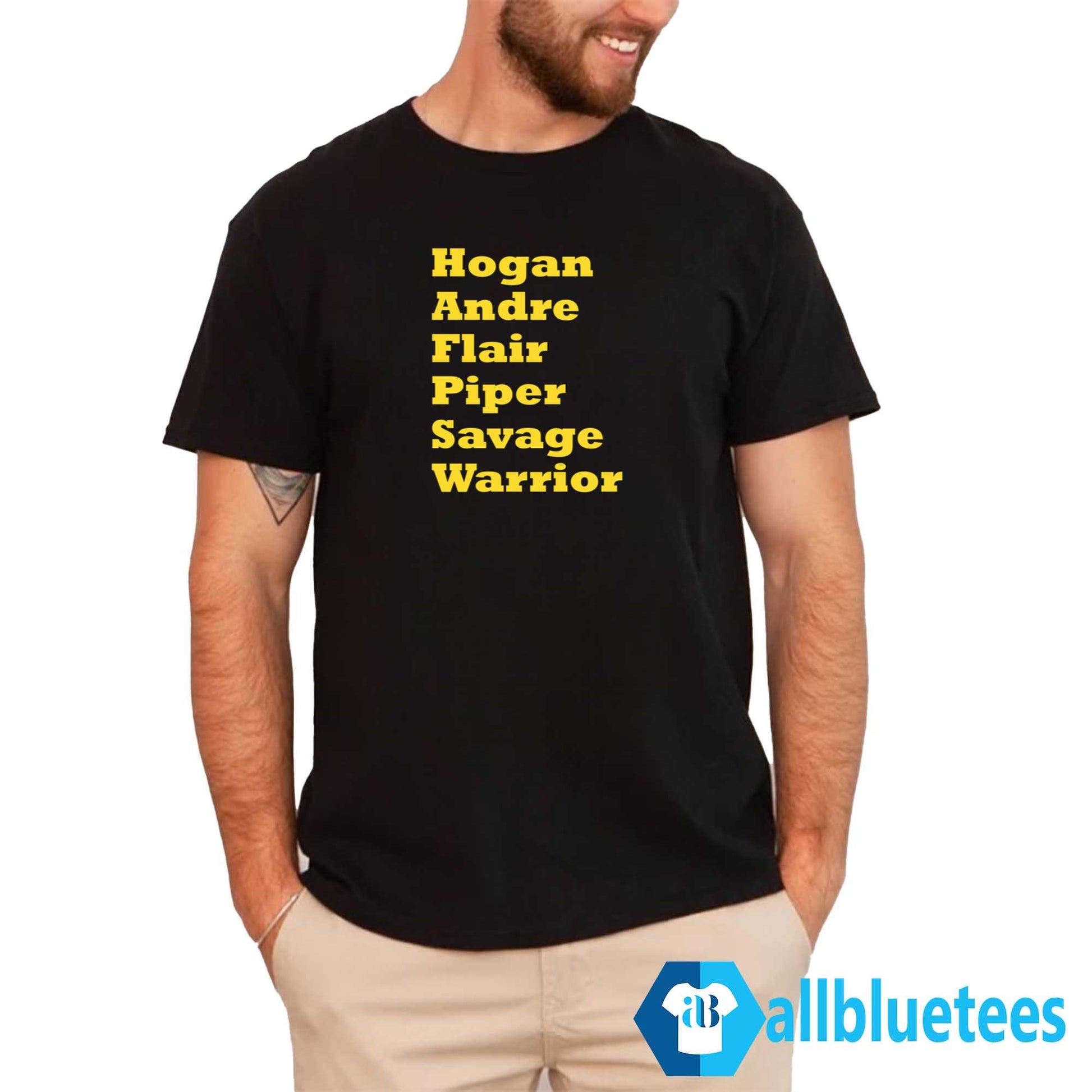 Hogan Andre Flair Piper Savage Warrior Shirt