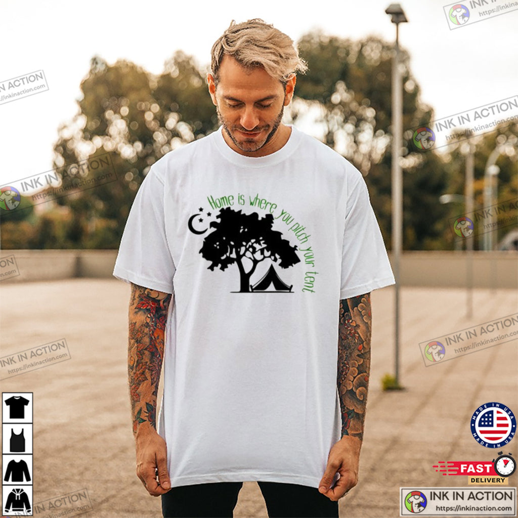 Home Is Where You Pitch Your Tent Love Tree Shirt