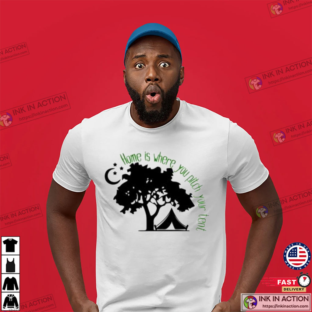 Home Is Where You Pitch Your Tent Love Tree Shirt
