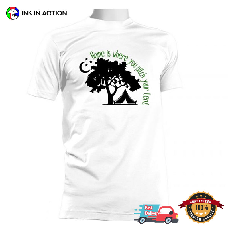 Home Is Where You Pitch Your Tent Love Tree Shirt