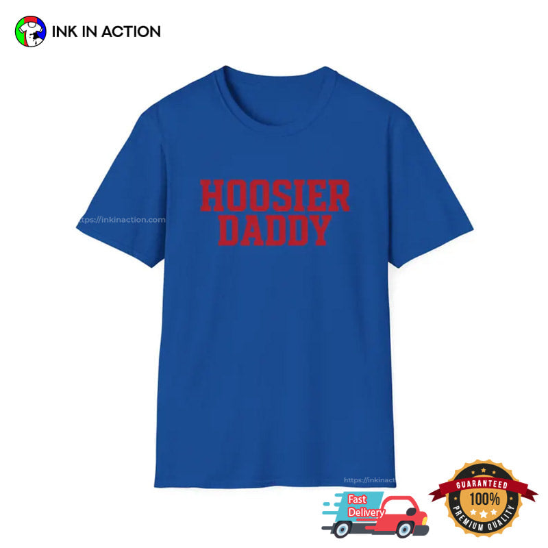 Hoosier Daddy Hoosiers Football​ Shirt