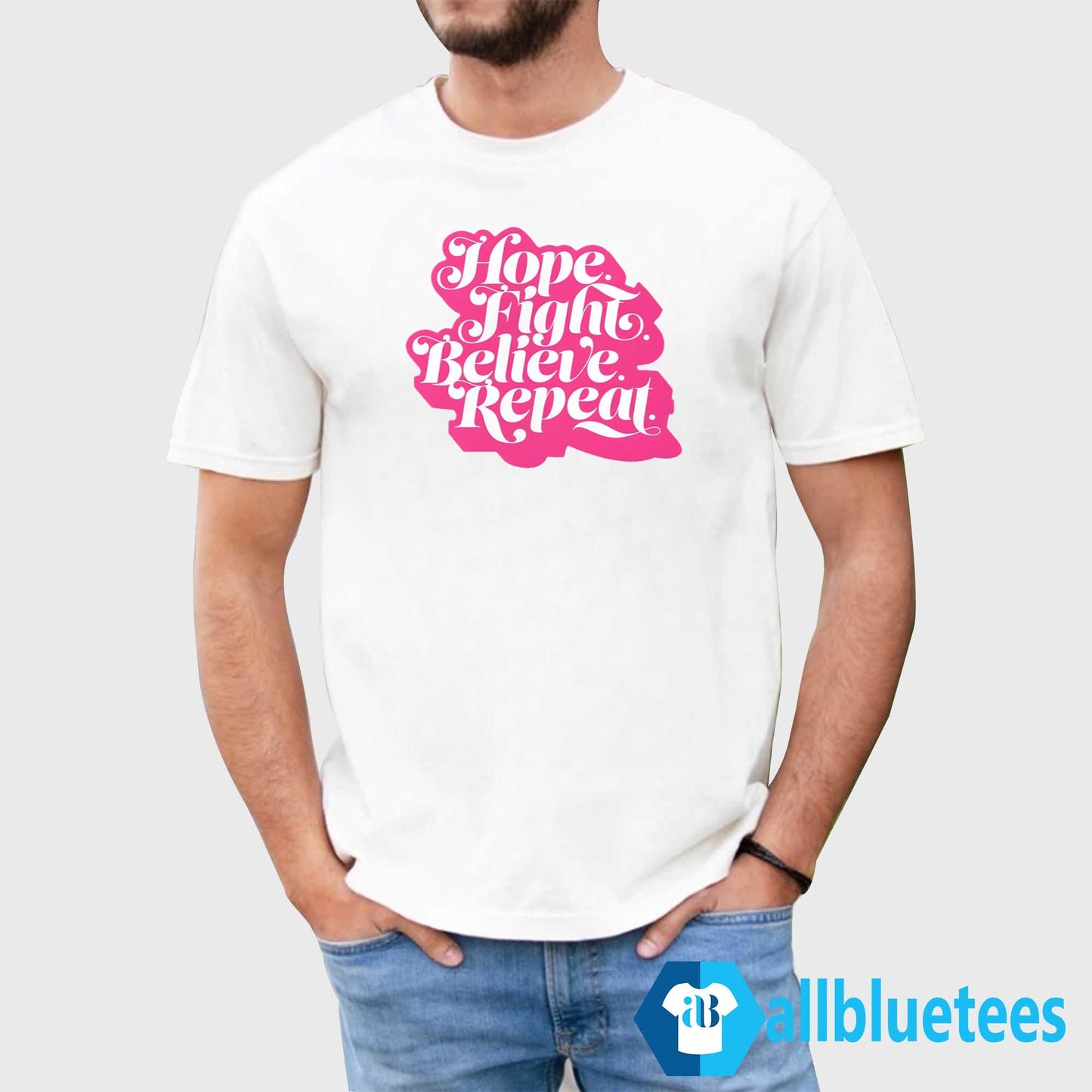 Hope Fight Believe Repeat Script Shirt