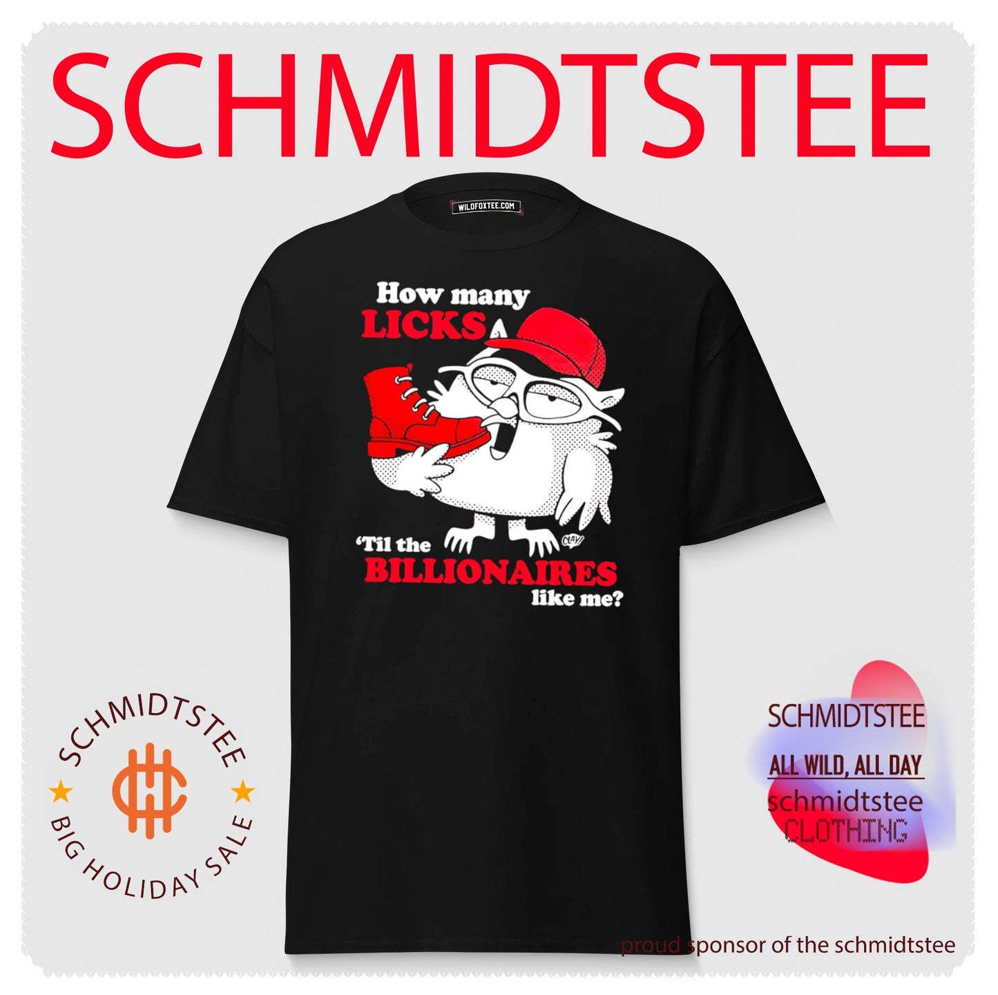 How many licks ’til the billionaires like me shirt