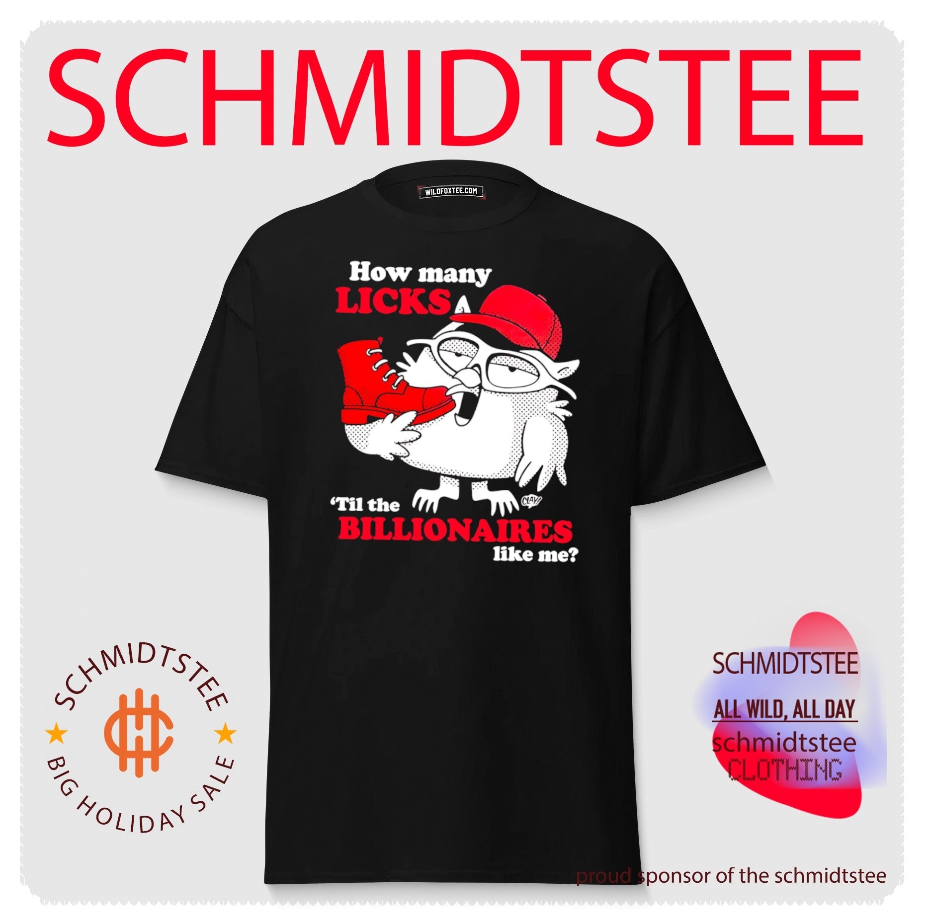 How many licks ’til the billionaires like me shirt