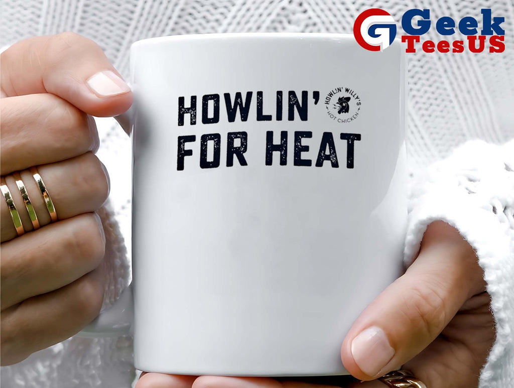Howlin’ For Heat Howlin’ Willy’s Hot Chicken shirt
