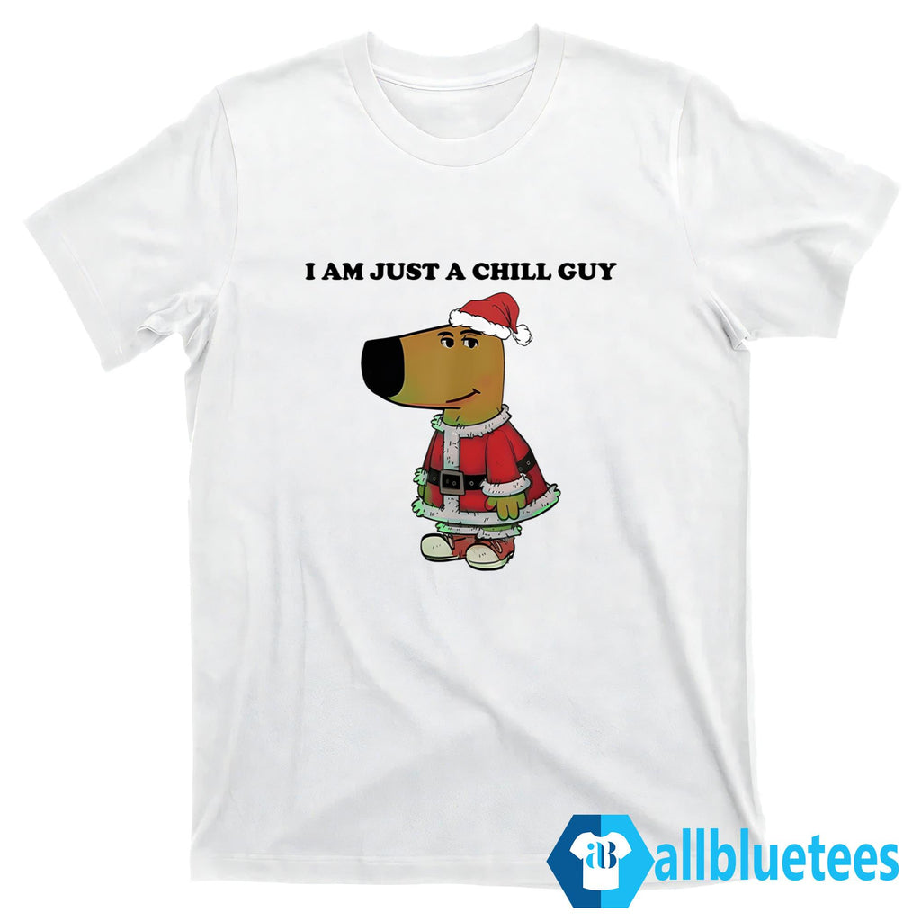 I Am Just A Chill Guy Santa Shirt