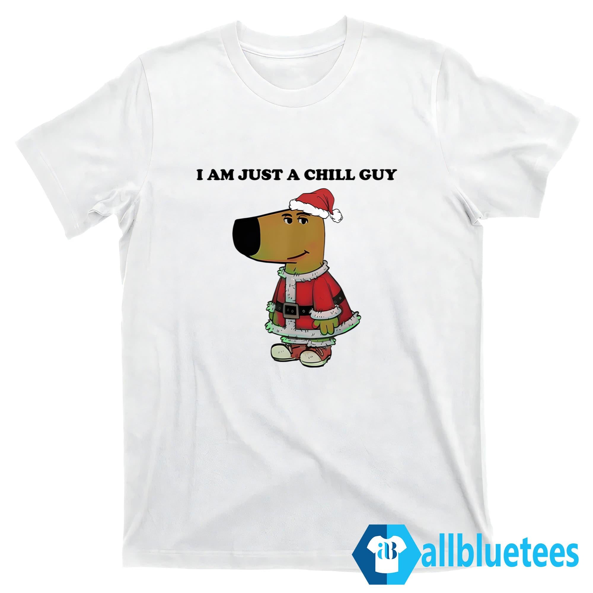 I Am Just A Chill Guy Santa Shirt