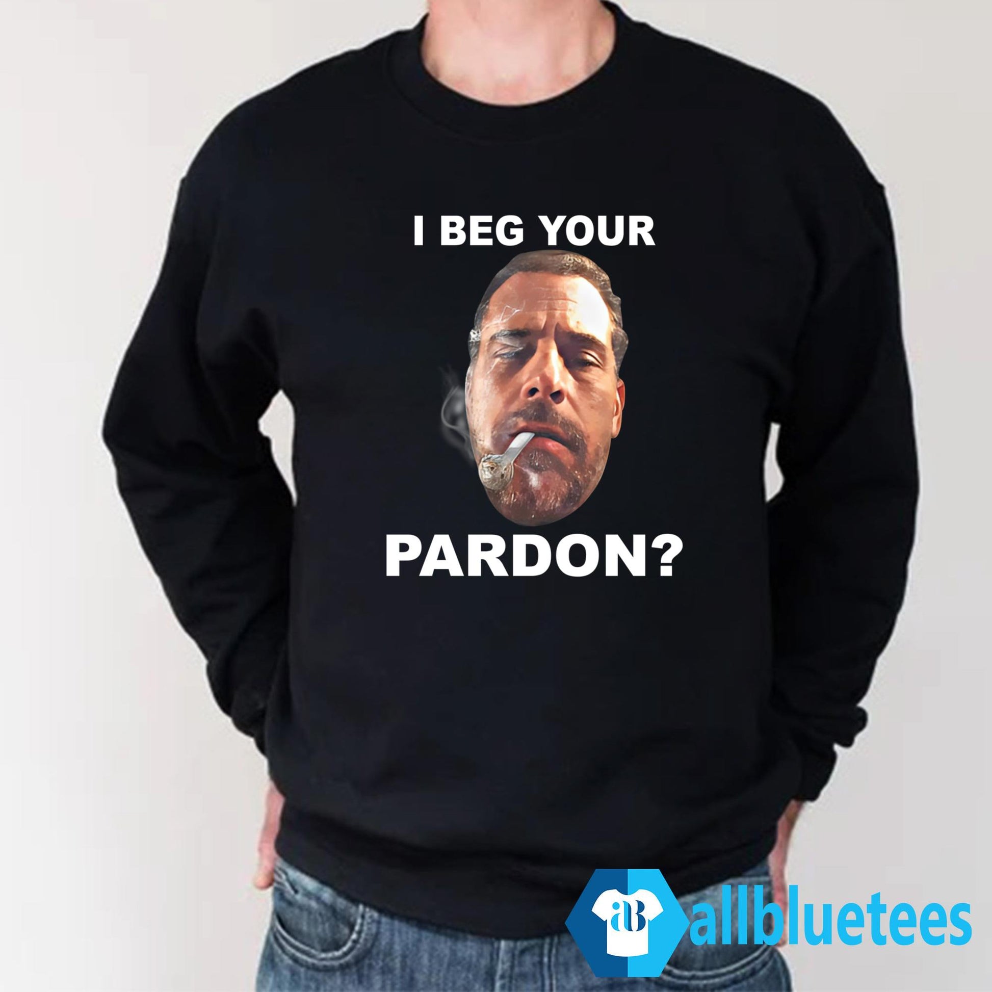 I Beg Your Pardon Shirt