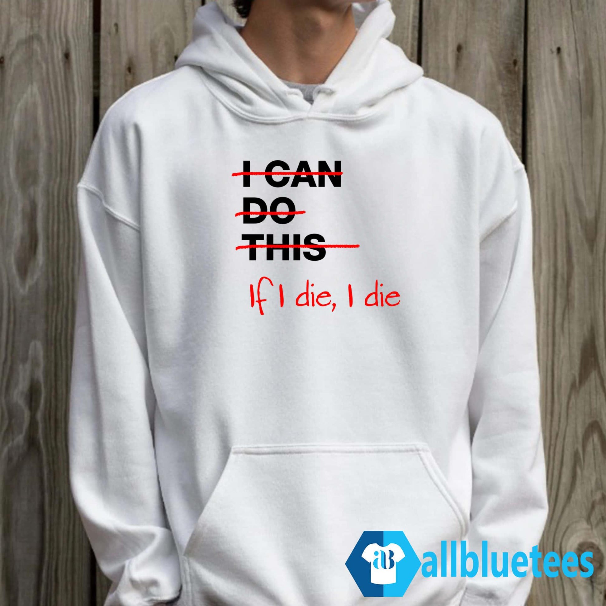 I Can Do This If I Die I Die Shirt