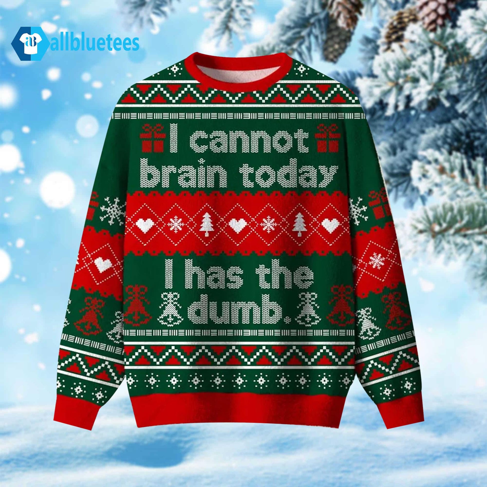I Cannot Brain Today Ugly Christmas Sweater