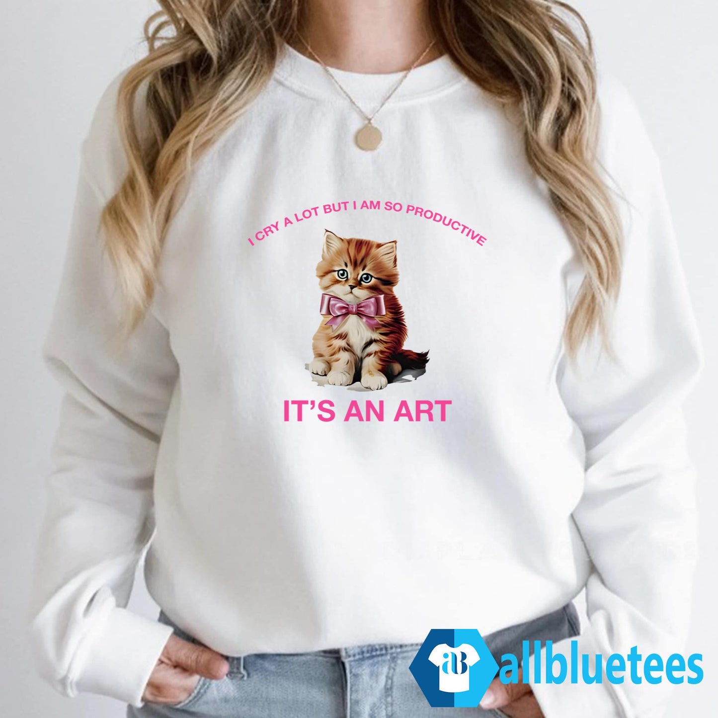I Cry A Lot But I Am So Productive Shirt