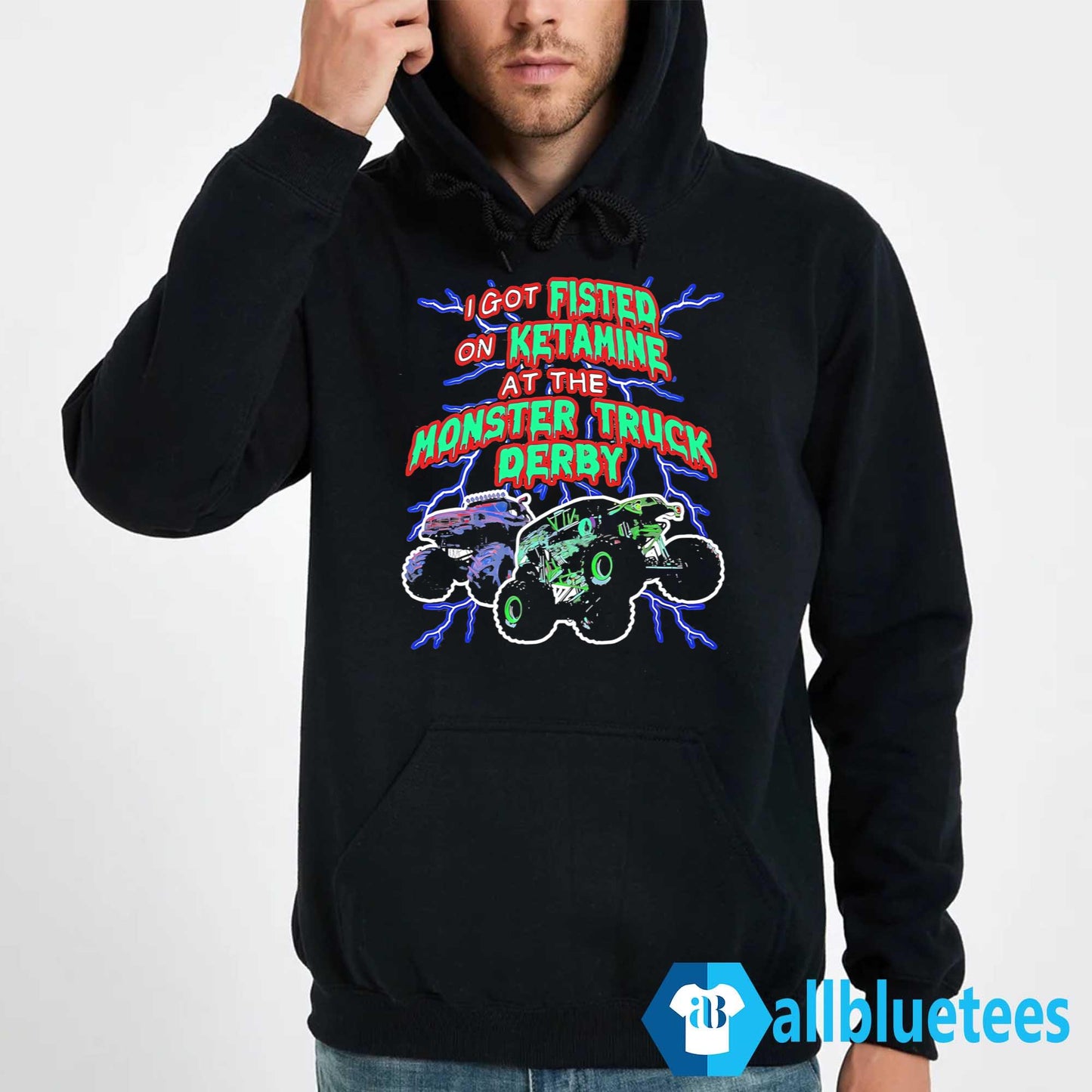 I Got Fisted On Ketamine At The Monster Truck Derby Shirt