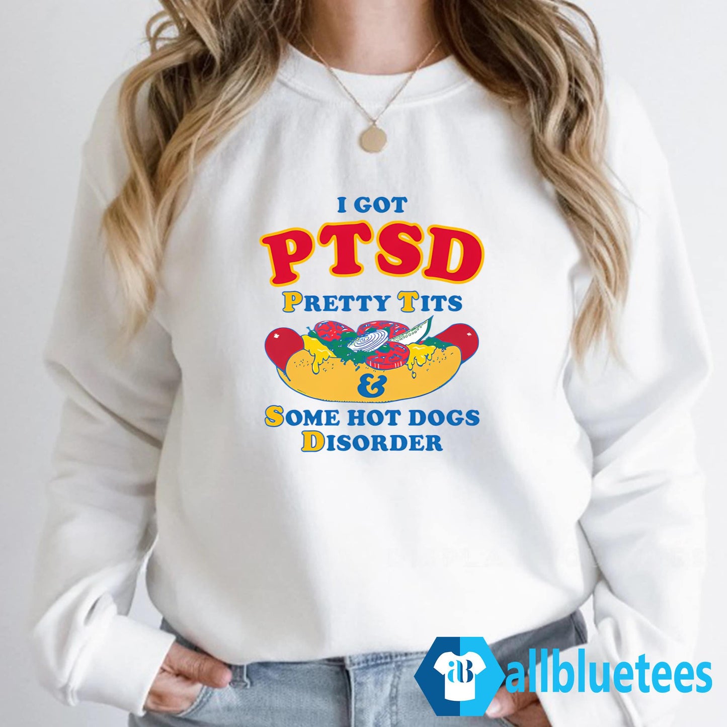 I Got PTSD Pretty Tits & Some Hot Dogs Disorder Shirt