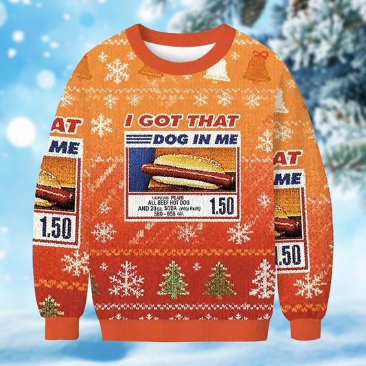 I Got That Dog In Me Ugly Christmas Sweater
