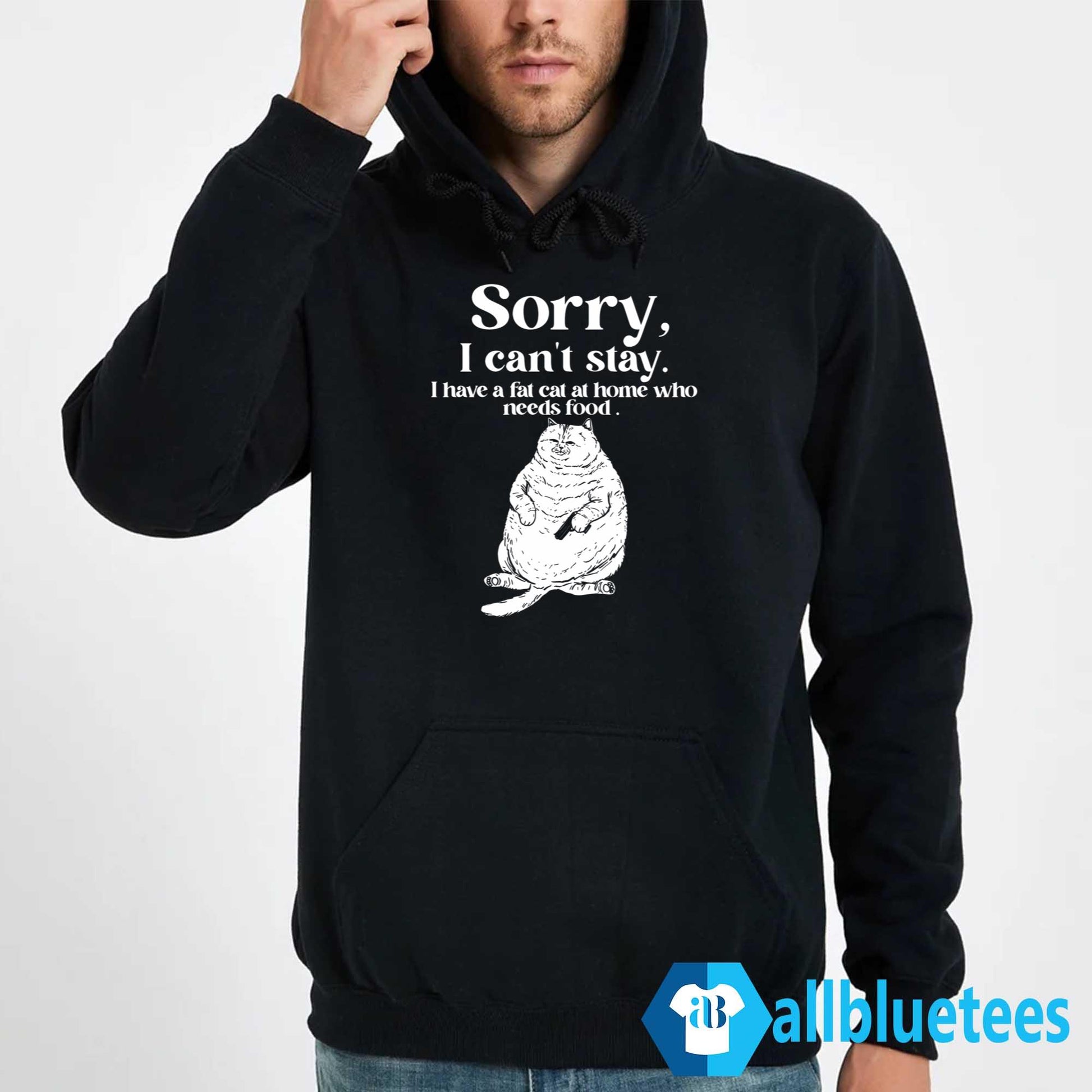 I Have A Fat Cat At Home Who Needs Food Shirt